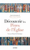 Découvrir les Pères de l'Eglise (eBook, ePUB) Découvrir les Pères de l'Eglise (eBook, ePUB)