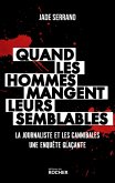 Quand les hommes mangent leurs semblables (eBook, ePUB)