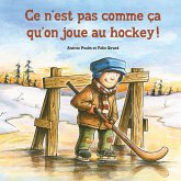 Ce n'est pas comme ça qu'on joue au hockey! (eBook, PDF) Ce n'est pas comme ça qu'on joue au hockey! (eBook, PDF)