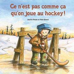 Cover Ce n'est pas comme ça qu'on joue au hockey! (eBook, PDF)