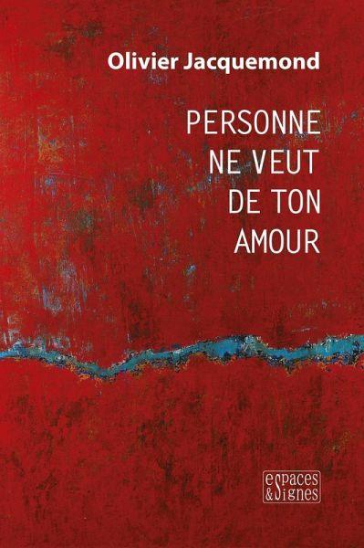 Personne ne veut de ton amour (eBook, ePUB)