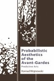 Probabilistic Aesthetics of the Avant-Gardes (eBook, ePUB) Probabilistic Aesthetics of the Avant-Gardes (eBook, ePUB)