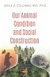 Our Animal Condition and Social... - Bild 1