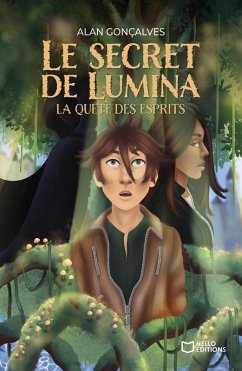 Le Secret de Lumina - La quête des esprits (eBook, ePUB) Cover Le Secret de Lumina - La quête des esprits (eBook, ePUB)