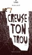 Creuse ton trou (eBook, ePUB) - Bild 1