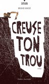 Creuse ton trou (eBook, ePUB) Creuse ton trou (eBook, ePUB)