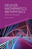 Deleuze, Mathematics, Metaphysics (eBook, PDF) Deleuze, Mathematics, Metaphysics (eBook, PDF)