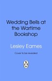 Wedding Bells at the Wartime Bookshop (eBook, ePUB) Wedding Bells at the Wartime Bookshop (eBook, ePUB)