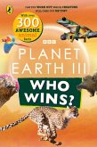 Who Wins? Planet Earth III (eBook, ePUB)