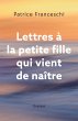 Lettres à la petite fille qui vient de... - Bild 1