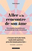 Aller à la rencontre de son âme (eBook, ePUB) Aller à la rencontre de son âme (eBook, ePUB)