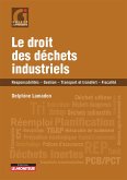Le droit des déchets industriels (eBook, ePUB) Le droit des déchets industriels (eBook, ePUB)