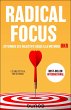 Radical Focus - Atteindre ses objectifs... - Bild 1