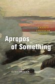 Apropos of Something (eBook, ePUB) Apropos of Something (eBook, ePUB)