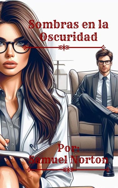 Sombras en la Oscuridad (MISTERIO, TRAMA, SUSPENSO, DRAMA, MUERTE, POLICIAS, DETCTIVES., #1) (eBook, ePUB)