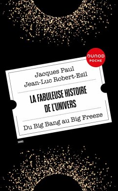 La fabuleuse histoire de l'Univers (eBook, ePUB) - Paul, Jacques; Robert-Esil, Jean-Luc