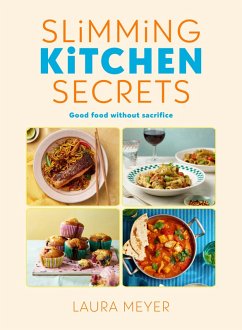 Slimming Kitchen Secrets (eBook, ePUB) - Meyer, Laura