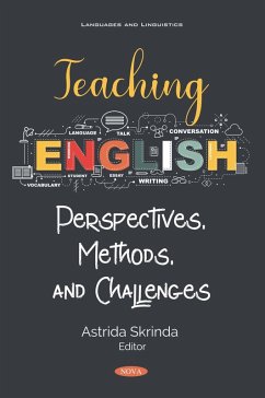 Teaching English: Perspectives, Methods, and Challenges (eBook, PDF) Teaching English: Perspectives, Methods, and Challenges (eBook, PDF)