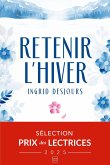 Retenir l'hiver (eBook, ePUB) Retenir l'hiver (eBook, ePUB)