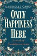 Only Happiness Here (eBook, PDF) - Bild 1