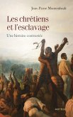Les chrétiens et l'esclavage (eBook, ePUB) Les chrétiens et l'esclavage (eBook, ePUB)