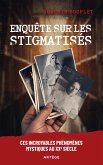 Enquête sur les stigmatisés (eBook, ePUB) Enquête sur les stigmatisés (eBook, ePUB)