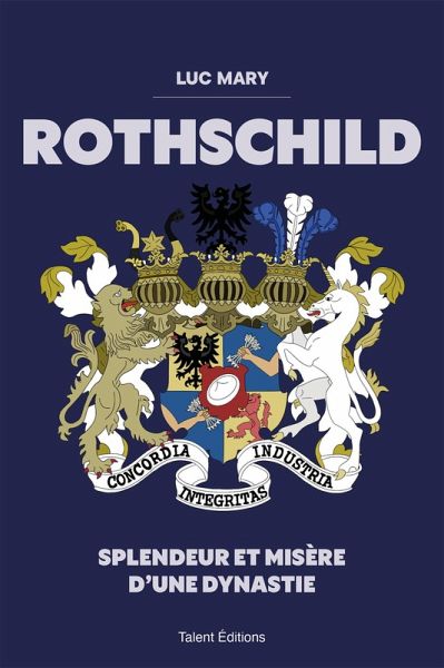 Rothschild : Splendeur et misère d'une dynastie (eBook, ePUB)
