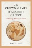 Crown Games of Ancient Greece (eBook, ePUB) Crown Games of Ancient Greece (eBook, ePUB)