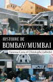 Histoire de Bombay/Mumbai (eBook, ePUB) Histoire de Bombay/Mumbai (eBook, ePUB)