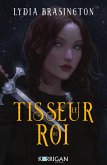 Le tisseur du roi (eBook, ePUB) Le tisseur du roi (eBook, ePUB)