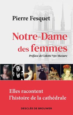 Notre-Dame des femmes (eBook, ePUB) - Fesquet, Pierre