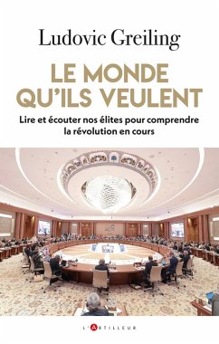 Le monde qu'ils veulent (eBook, ePUB) - Greiling, Ludovic