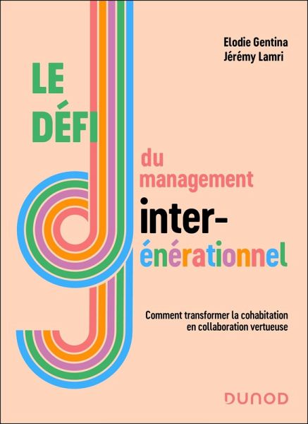Le défi du management intergénérationnel (eBook, ePUB) Le défi du management intergénérationnel (eBook, ePUB)