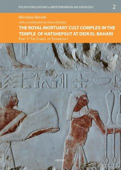 Cover Royal Mortuary Cult Complex in the Temple of Hatshepsut at Deir el-Bahari. Part I (eBook, PDF)