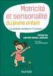 Motricité et sensorialité du jeune... - Bild 1