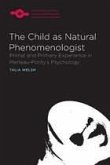 Child as Natural Phenomenologist (eBook, PDF)