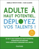 Adulte à haut potentiel, déployez vos talents ! 2e éd. (eBook, ePUB) Adulte à haut potentiel, déployez vos talents ! 2e éd. (eBook, ePUB)