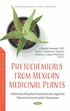 Phytochemicals from Mexican Medicinal Plants: Potential Biopharmaceuticals against Noncommunicable Diseases (eBook, PDF)