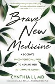 Brave New Medicine (eBook, PDF) Brave New Medicine (eBook, PDF)