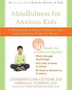 Mindfulness for Anxious Kids (eBook, PDF) - Cook-Cottone, Catherine; Vujnovic, Rebecca K.