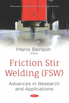 Friction Stir Welding (FSW): Advances in Research and Applications (eBook, PDF)