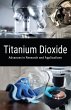 Titanium Dioxide: Advances in Research... - Bild 1