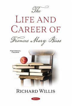 Educational Pioneer in Victorian England: Frances Mary Buss (eBook, PDF)