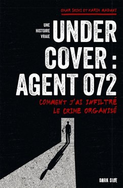 Undercover : Agent 072 (eBook, ePUB) - Sriki, Omar; Madani, Karim