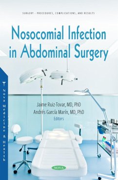 Nosocomial Infection in Abdominal Surgery (eBook, PDF) Nosocomial Infection in Abdominal Surgery (eBook, PDF)