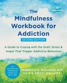Mindfulness Workbook for Addiction (eBook, ePUB) Mindfulness Workbook for Addiction (eBook, ePUB)