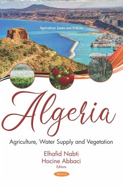 Algeria: Agriculture, Water Supply and Vegetation (eBook, PDF) Algeria: Agriculture, Water Supply and Vegetation (eBook, PDF)