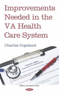 Improvements Needed in the VA Health Care System (eBook, PDF)