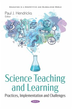 Science Teaching and Learning: Practices, Implementation and Challenges (eBook, PDF)