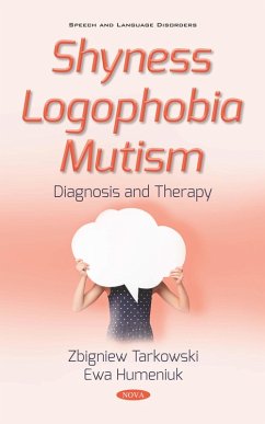 Shyness Logophobia Mutism: Diagnosis and Therapy (eBook, PDF)